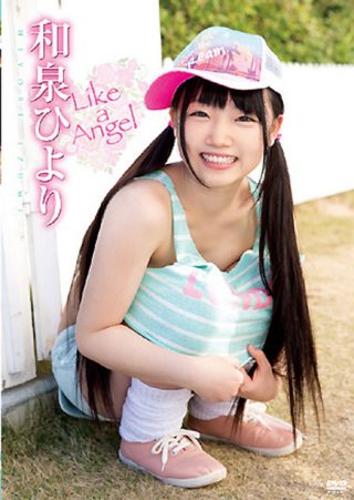 【和泉ひより】Like a Angel　和泉ひより