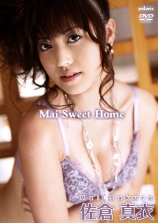 【佐倉真衣】Mai Sweet Home/佐倉真衣